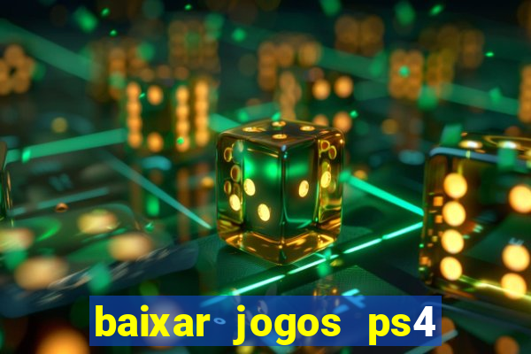 baixar jogos ps4 pkg pt-br